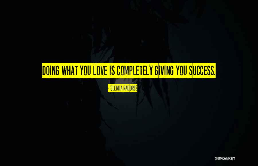 Success And Not Giving Up Quotes By Glenda Radores Success And Not Giving Up Quotes By Glenda Radores