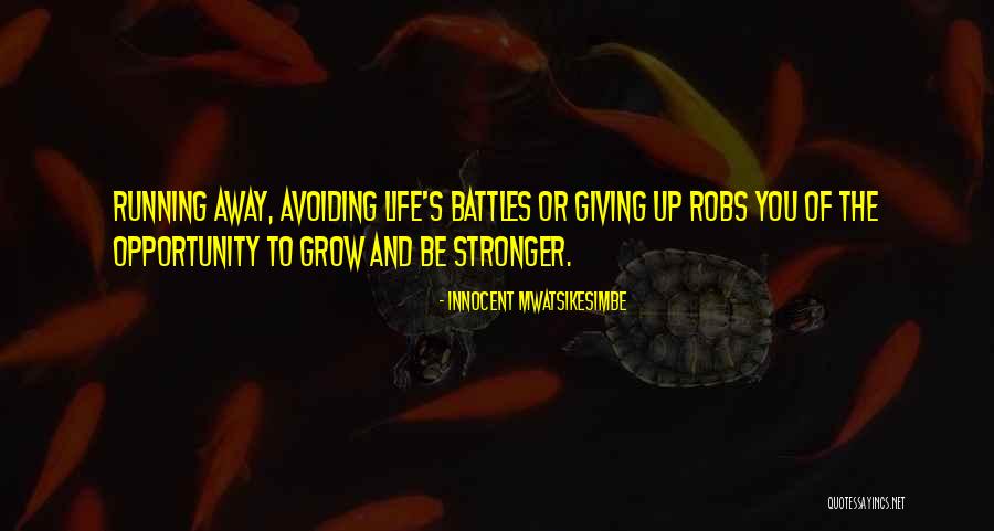 Success And Not Giving Up Quotes By Innocent Mwatsikesimbe