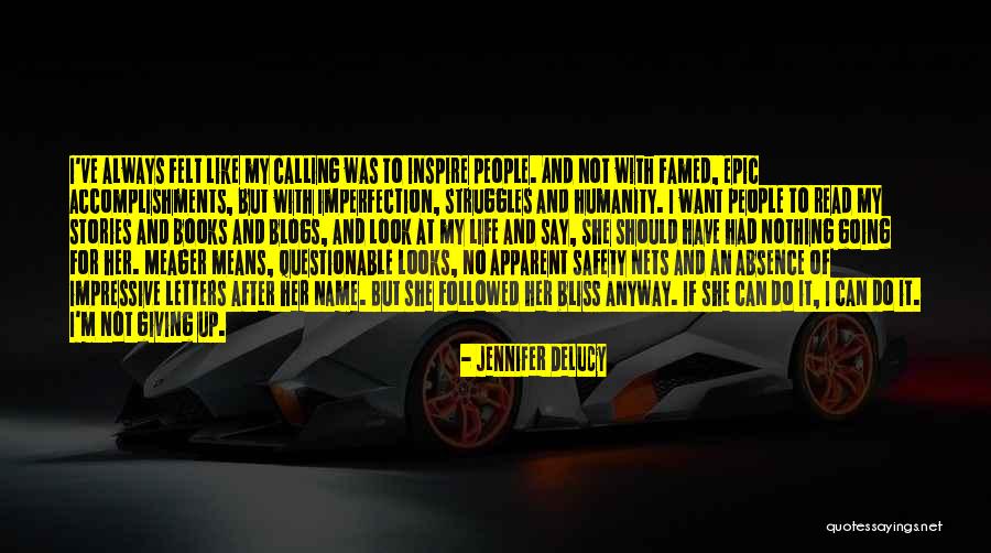 Success And Not Giving Up Quotes By Jennifer DeLucy Success And Not Giving Up Quotes By Jennifer DeLucy