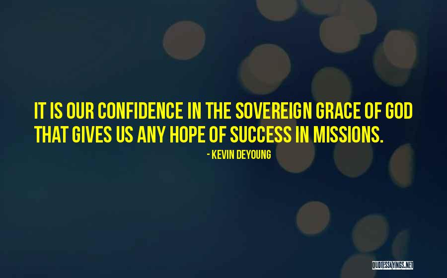 Success And Not Giving Up Quotes By Kevin DeYoung Success And Not Giving Up Quotes By Kevin DeYoung