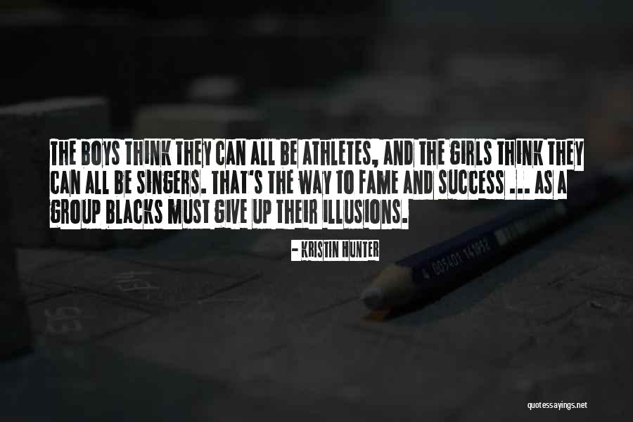 Success And Not Giving Up Quotes By Kristin Hunter Success And Not Giving Up Quotes By Kristin Hunter