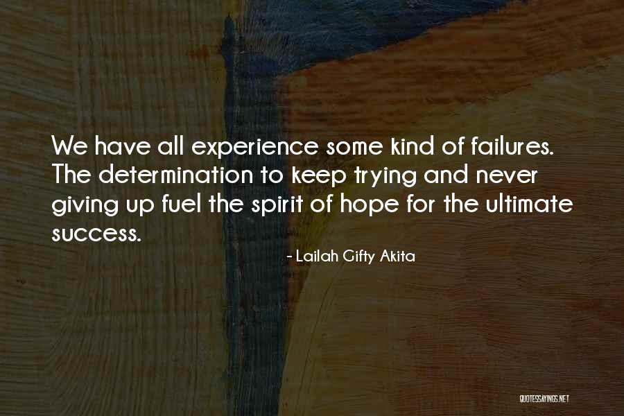 Success And Not Giving Up Quotes By Lailah Gifty Akita