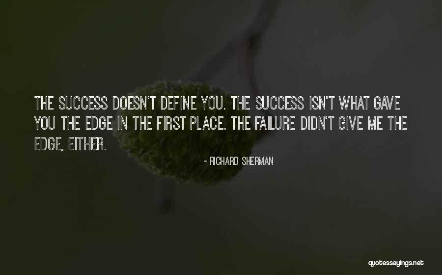 Success And Not Giving Up Quotes By Richard Sherman Success And Not Giving Up Quotes By Richard Sherman