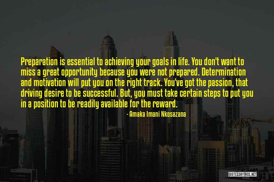 Success And Passion Quotes By Amaka Imani Nkosazana