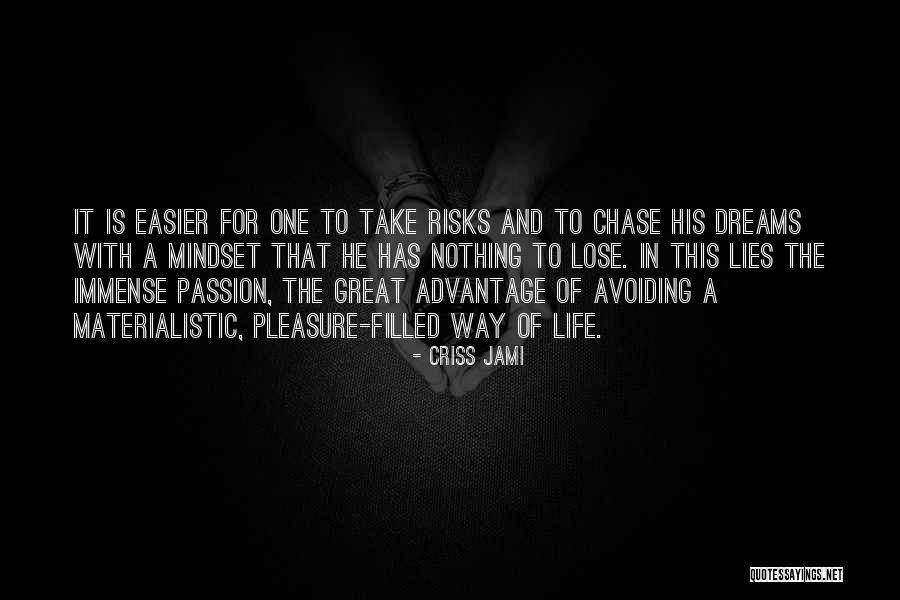 Success And Passion Quotes By Criss Jami