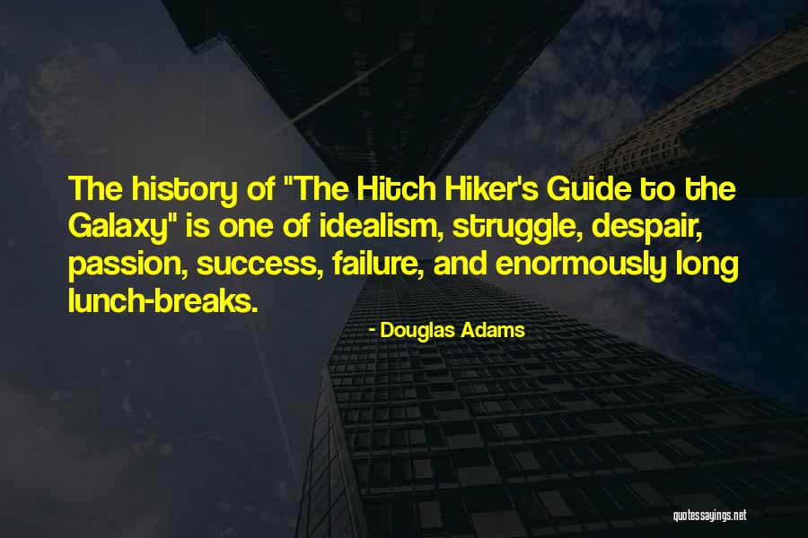 Success And Passion Quotes By Douglas Adams