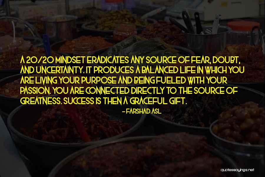 Success And Passion Quotes By Farshad Asl