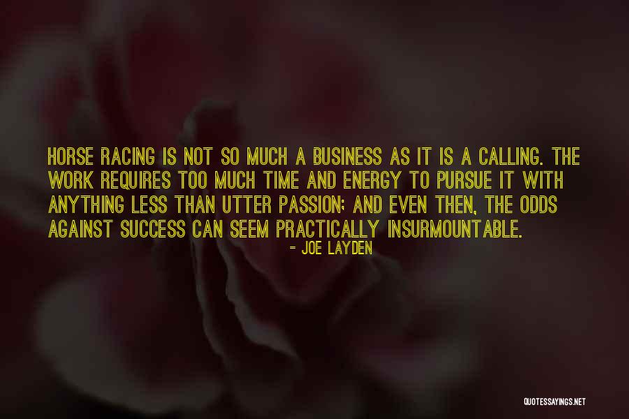 Success And Passion Quotes By Joe Layden