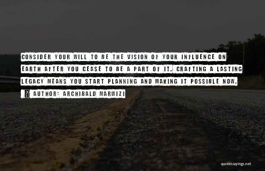 Success And Planning Quotes By Archibald Marwizi