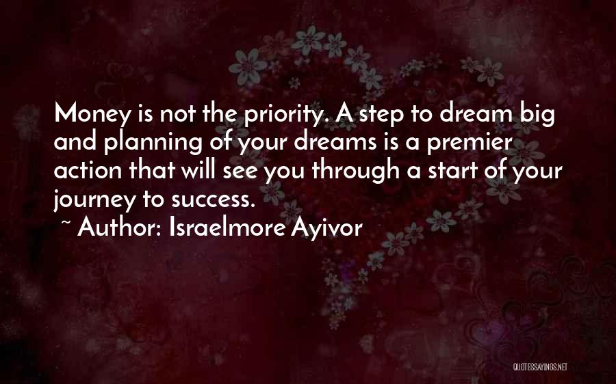 Success And Planning Quotes By Israelmore Ayivor