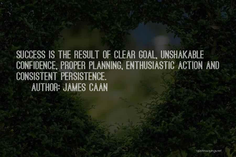 Success And Planning Quotes By James Caan