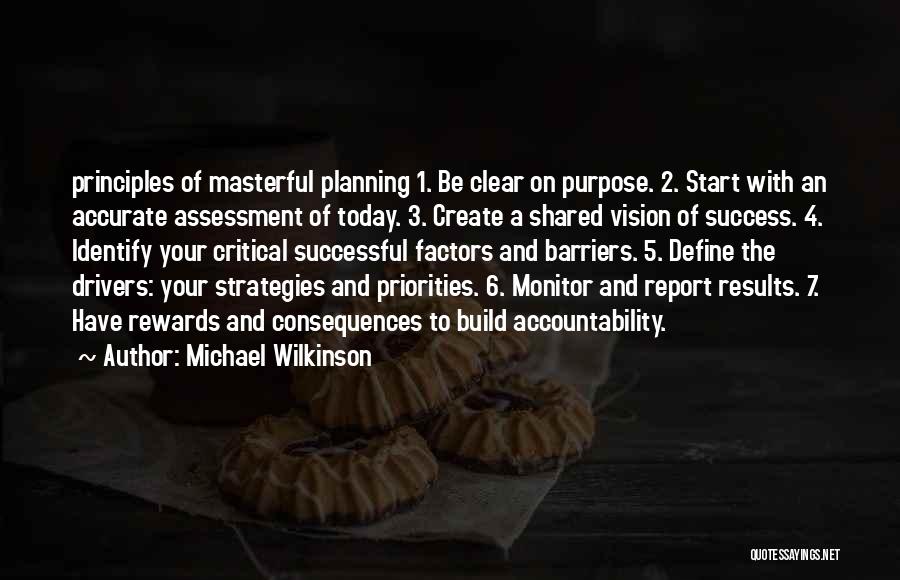 Success And Planning Quotes By Michael Wilkinson