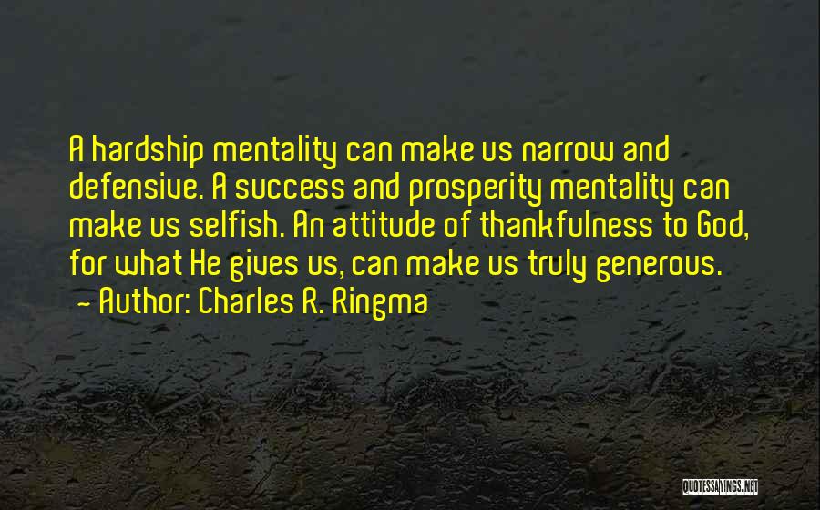 Success And Prosperity Quotes By Charles R. Ringma