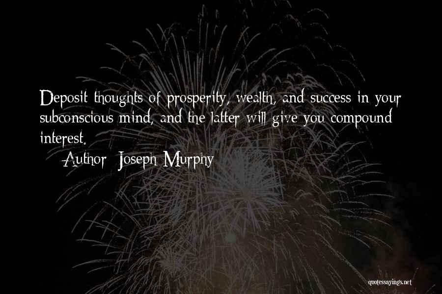 Success And Prosperity Quotes By Joseph Murphy