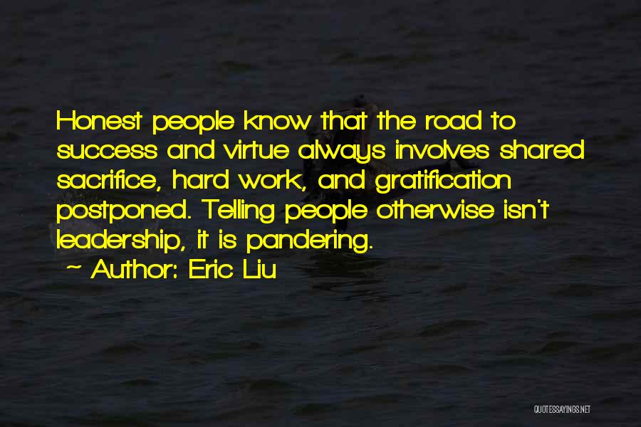 Success And Sacrifice Quotes By Eric Liu