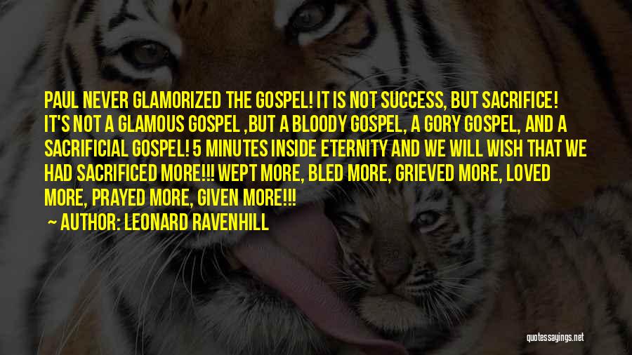 Success And Sacrifice Quotes By Leonard Ravenhill