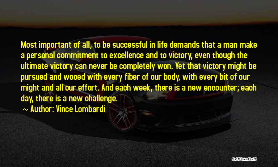 Success And Sacrifice Quotes By Vince Lombardi