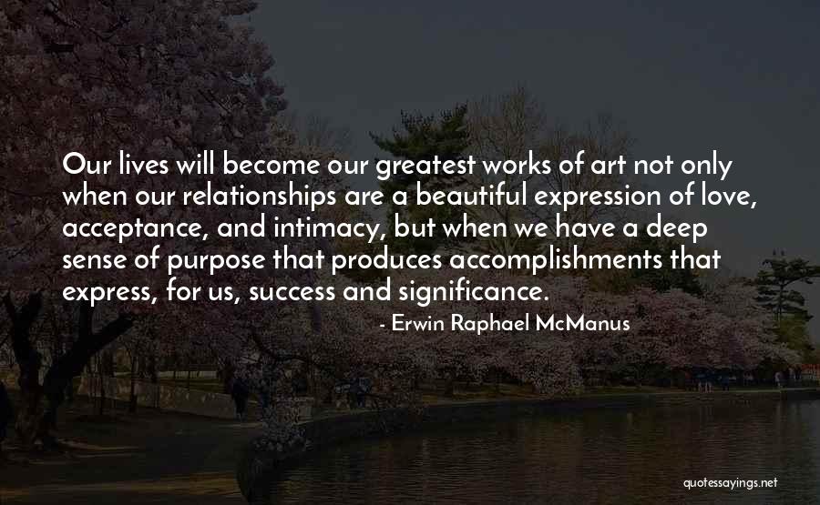 Success And Significance Quotes By Erwin Raphael McManus Success And Significance Quotes By Erwin Raphael McManus