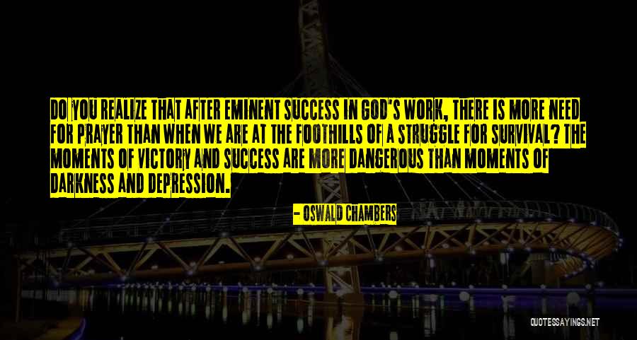Success And Struggle Quotes By Oswald Chambers Success And Struggle Quotes By Oswald Chambers