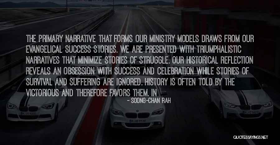 Success And Struggle Quotes By Soong-Chan Rah Success And Struggle Quotes By Soong-Chan Rah