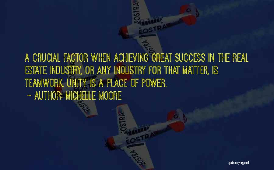 Success And Teamwork Quotes By Michelle Moore