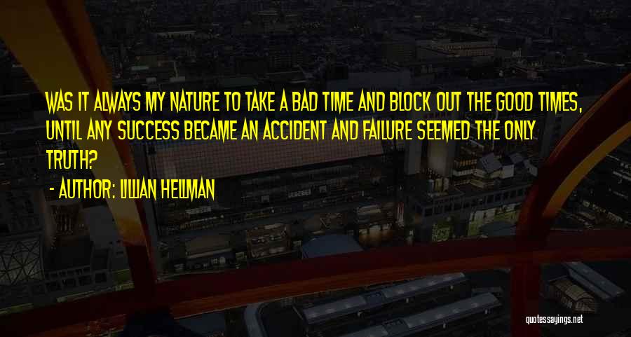 Success And Time Quotes By Lillian Hellman