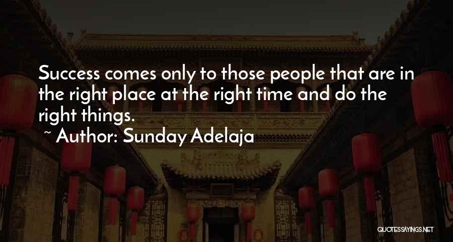 Success And Time Quotes By Sunday Adelaja