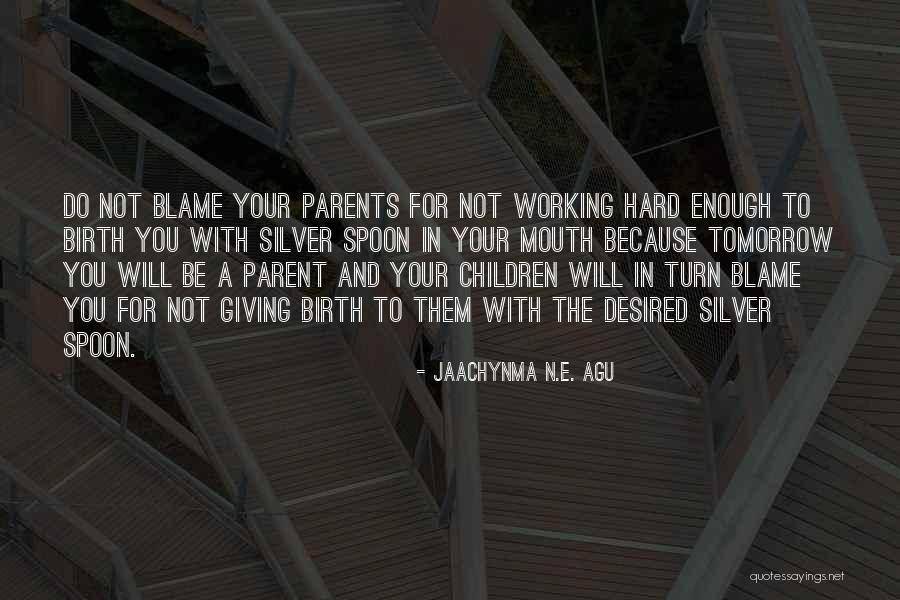 Success And Working Hard Quotes By Jaachynma N.E. Agu