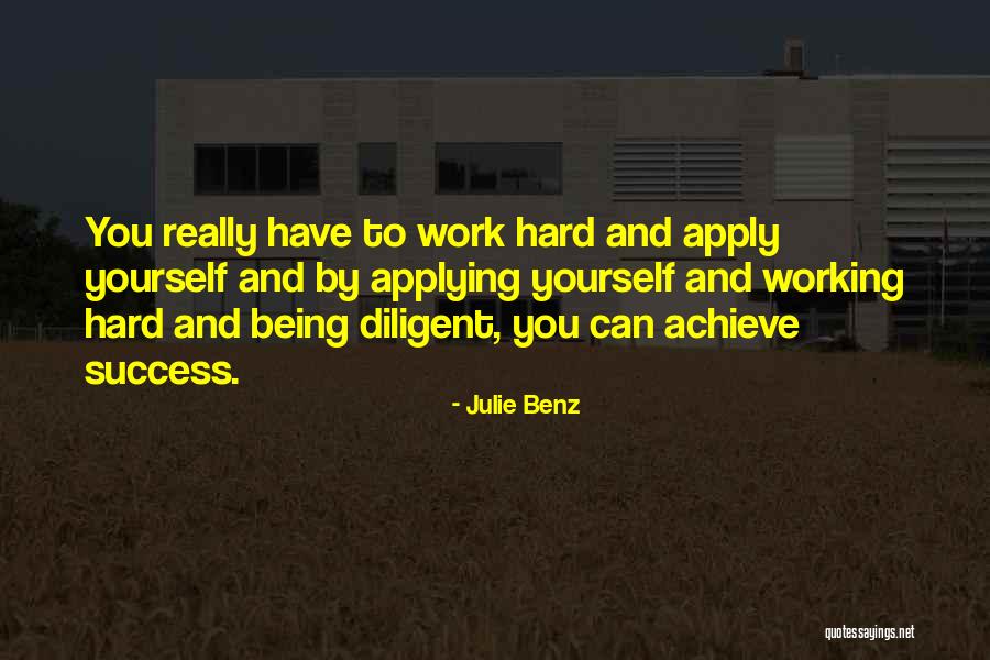 Success And Working Hard Quotes By Julie Benz