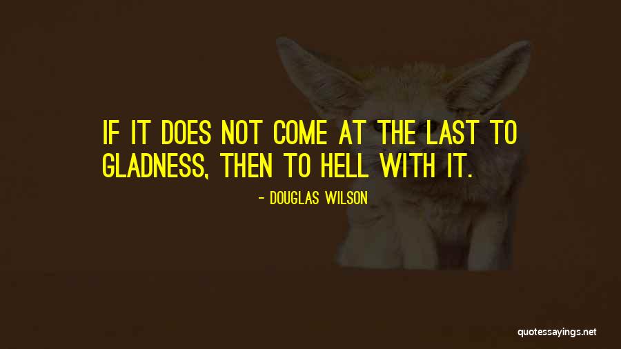 Success At Top And Mountain Top Quotes By Douglas Wilson Success At Top And Mountain Top Quotes By Douglas Wilson