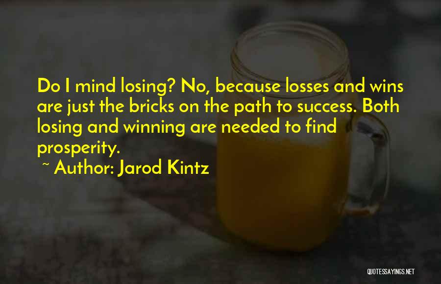 Success Bricks Quotes By Jarod Kintz