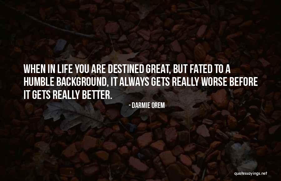 Success But Humble Quotes By Darmie Orem Success But Humble Quotes By Darmie Orem