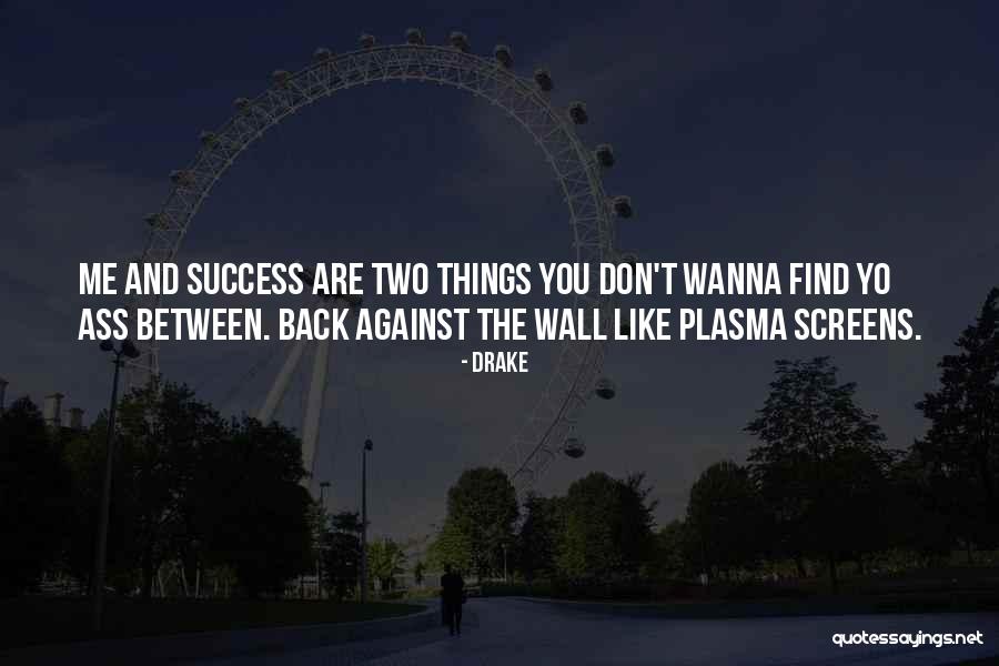 Success But Humble Quotes By Drake Success But Humble Quotes By Drake
