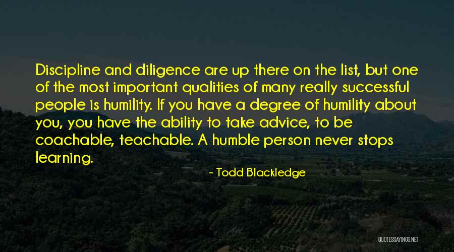 Success But Humble Quotes By Todd Blackledge Success But Humble Quotes By Todd Blackledge