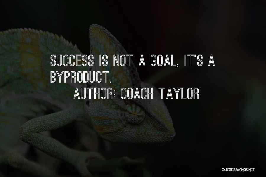 Success Coach Quotes By Coach Taylor