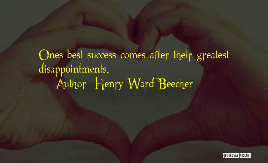 Success Comes After Failure Quotes By Henry Ward Beecher