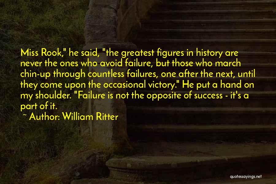 Success Comes After Failure Quotes By William Ritter