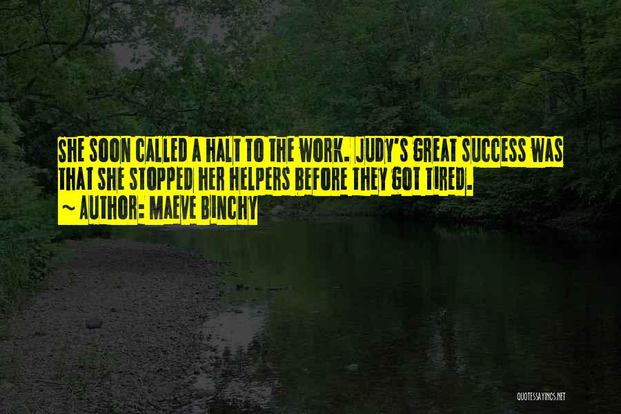 Success Comes Before Work Quotes By Maeve Binchy