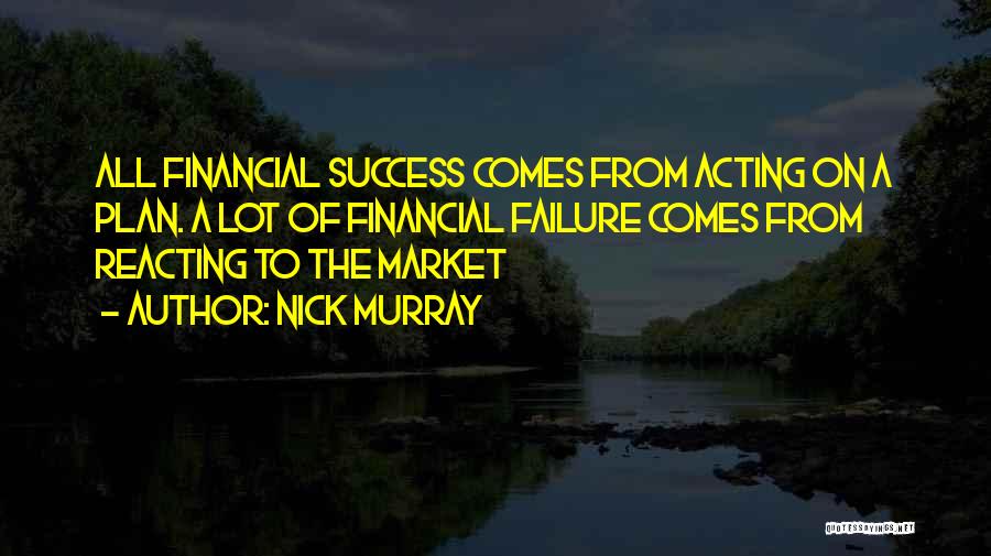 Success Comes From Failure Quotes By Nick Murray