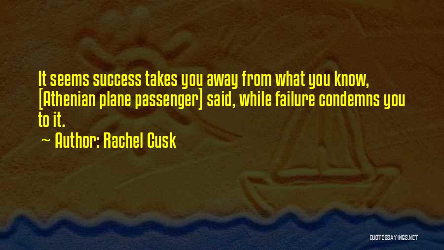 Success Comes From Failure Quotes By Rachel Cusk