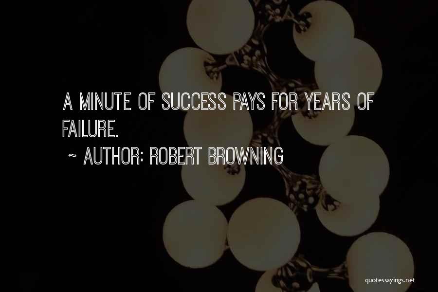 Success Comes From Failure Quotes By Robert Browning