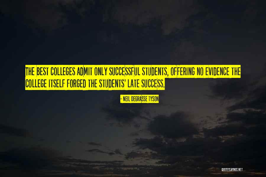 Success Comes Late Quotes By Neil DeGrasse Tyson