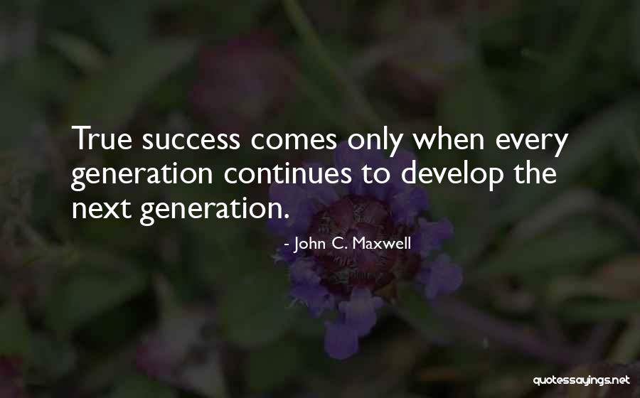 Success Comes Quotes By John C. Maxwell