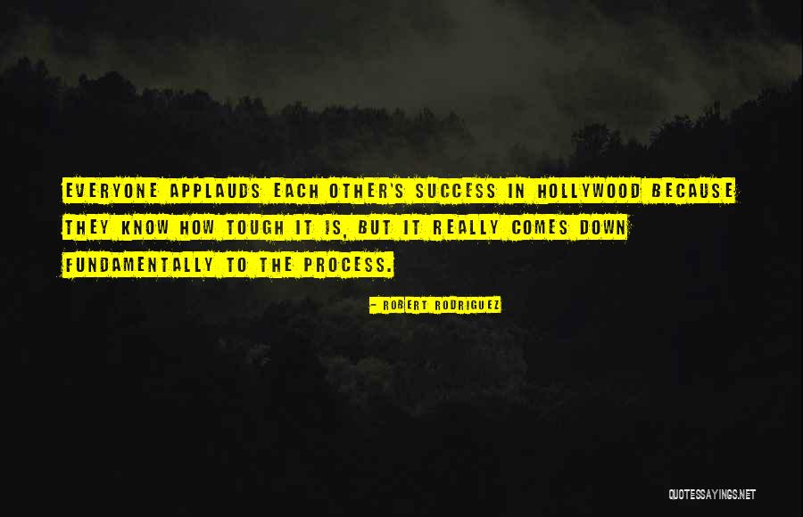 Success Comes Quotes By Robert Rodriguez