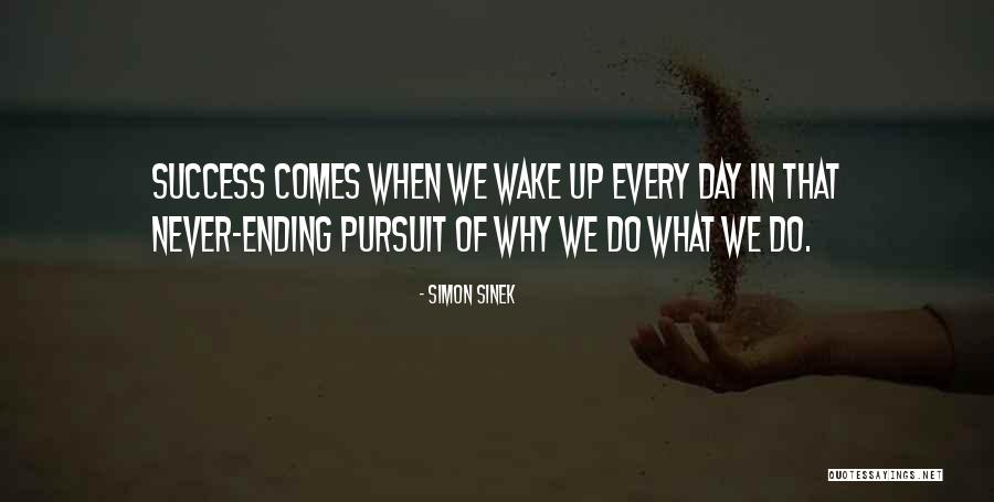 Success Comes Quotes By Simon Sinek