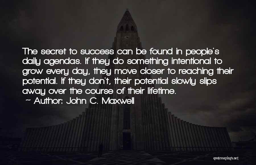 Success Comes Slowly Quotes By John C. Maxwell