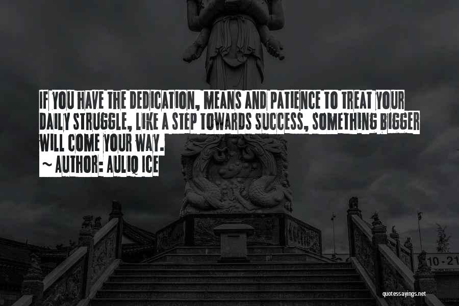 Success Comes To Those Who Work Hard Quotes By Auliq Ice