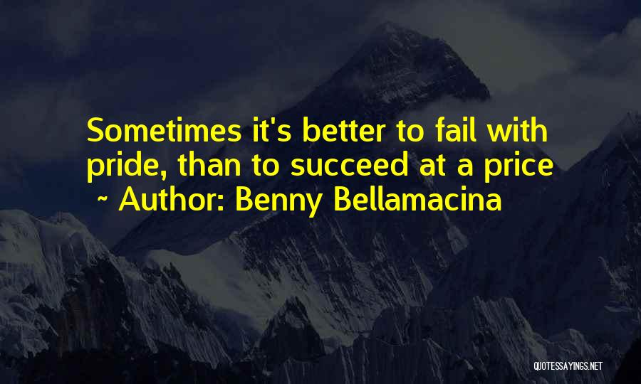 Success Comes With A Price Quotes By Benny Bellamacina