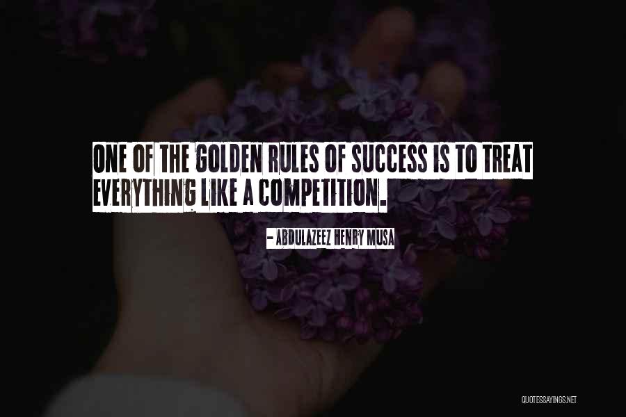 Success Competition Quotes By Abdulazeez Henry Musa Success Competition Quotes By Abdulazeez Henry Musa