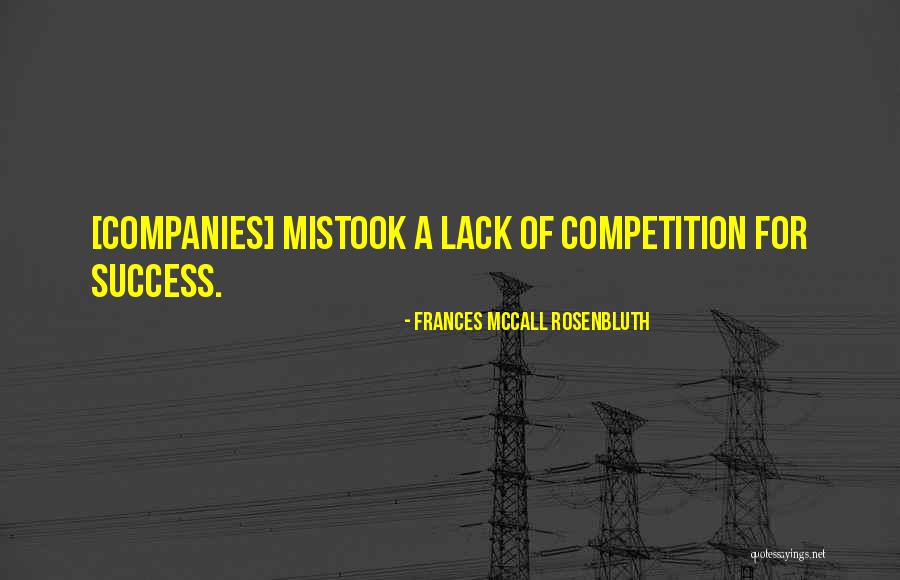 Success Competition Quotes By Frances McCall Rosenbluth Success Competition Quotes By Frances McCall Rosenbluth
